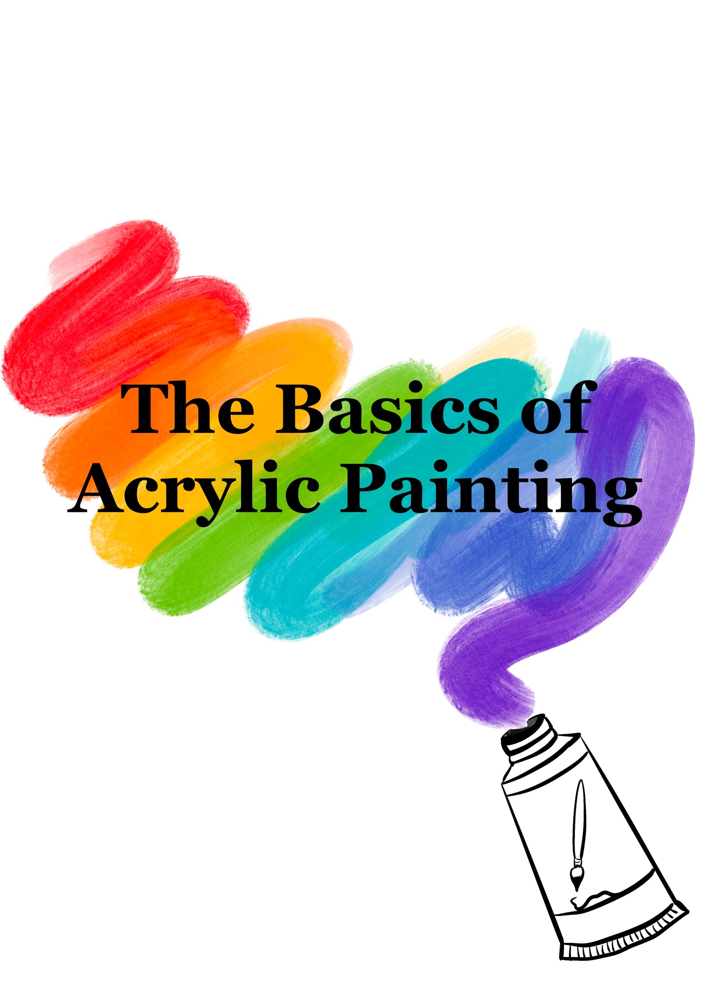 The Basics of Acrylic Painting (A 4 week Workshop!) - AT NIGHT!