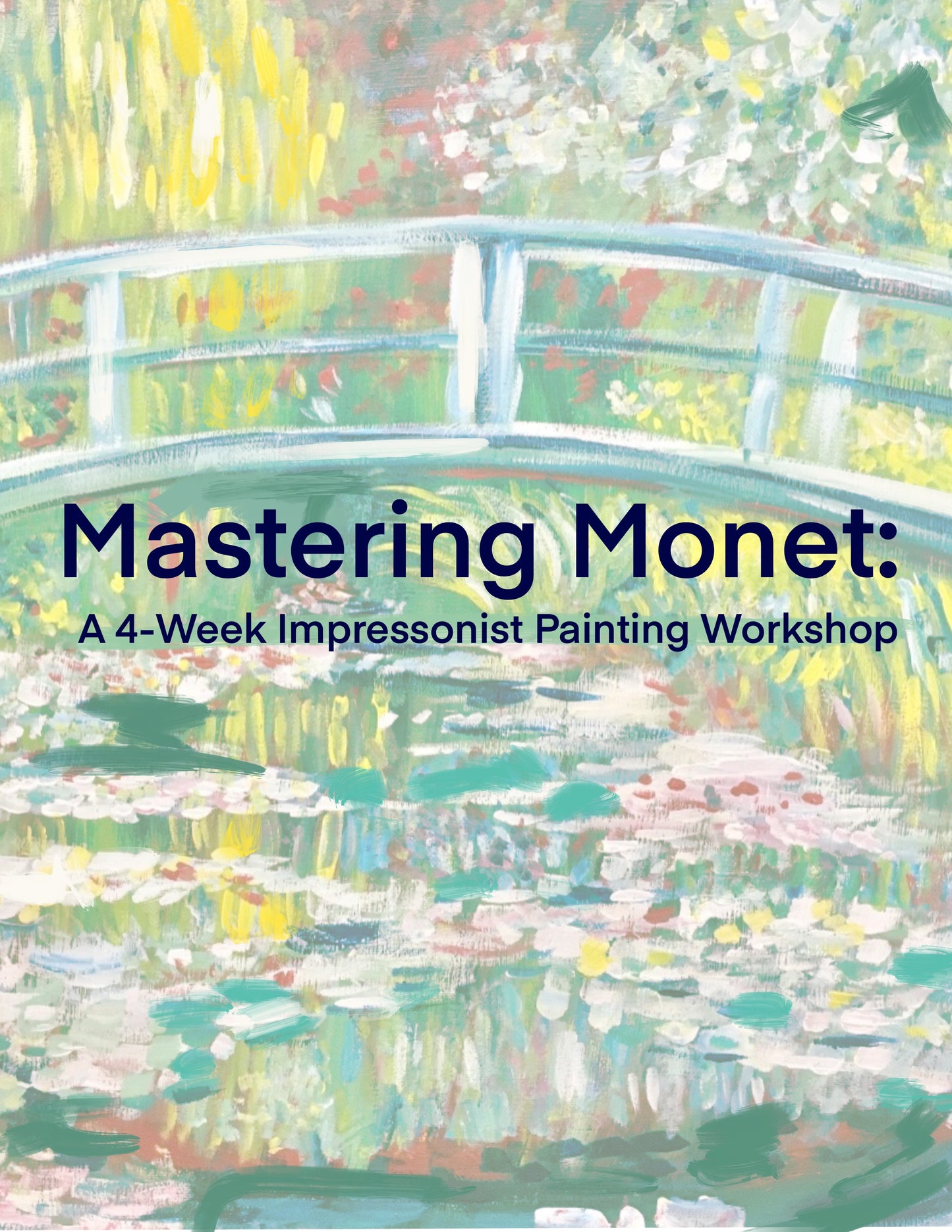 Mastering Monet: A 4-Week Impressionist Painting Workshop!